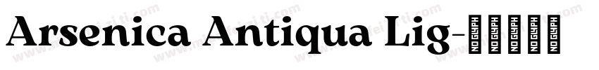 Arsenica Antiqua Lig字体转换